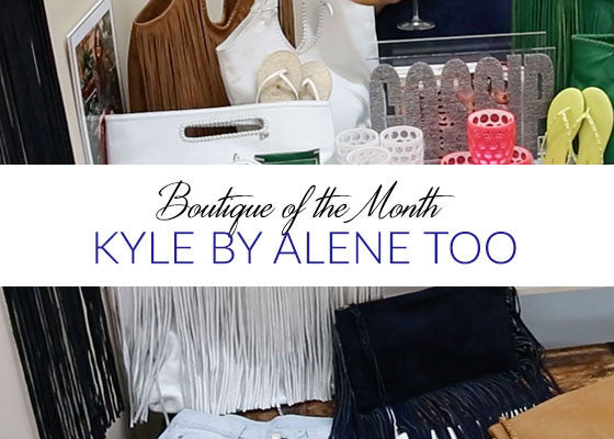 Boutique of the Month - July 2016 - Kyle by Alene Too