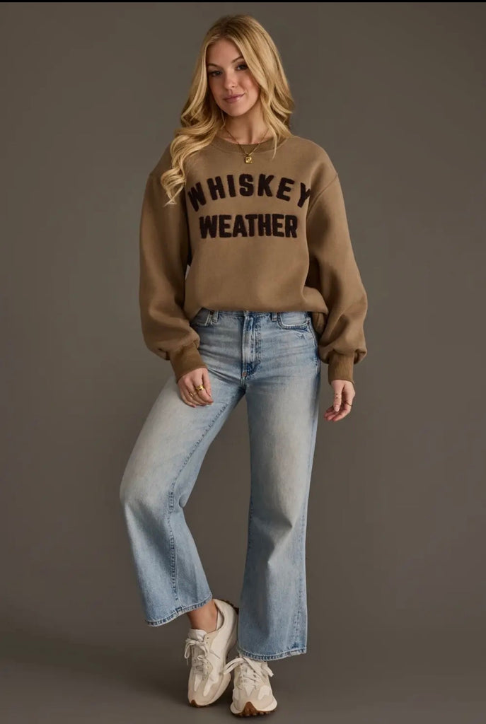 Whiskey Weather sweatshirt