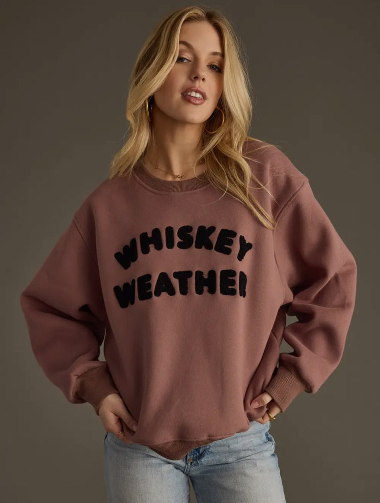 Whiskey Weather Sweatshirt
